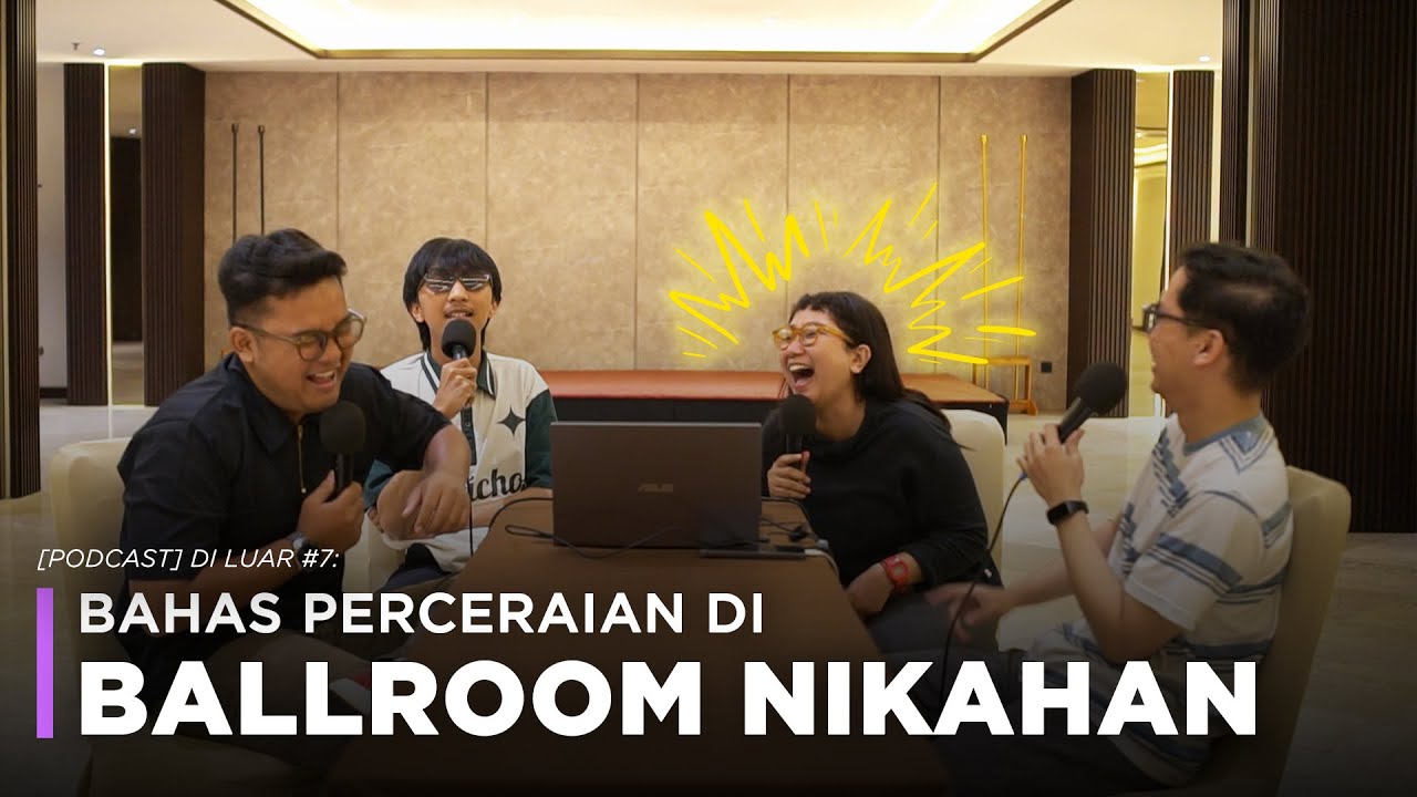 [PODCAST] DI LUAR #7 - Ballroom Hotel (ft. Witri Mayangsari)