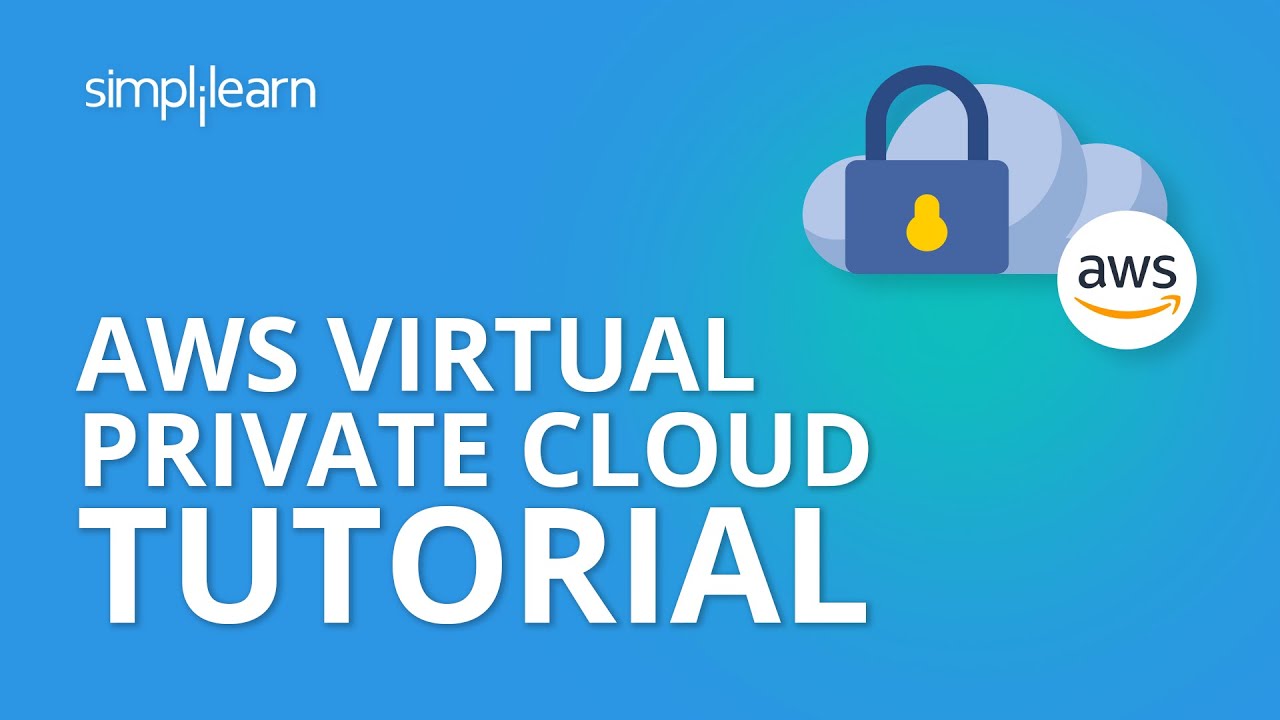 AWS VPC Tutorial | Amazon Virtual Private Cloud | AWS Training Videos | Simplilearn