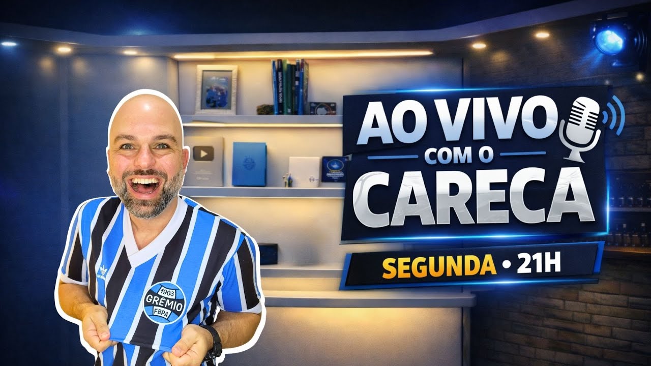 AO VIVO COM O CARECA | NOTÍCIAS E BASTIDORES DO GRÊMIO.