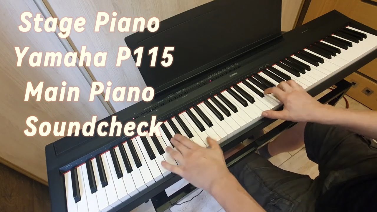 Stage Piano Yamaha P115 Main Piano Sounds  Only Play No Talking