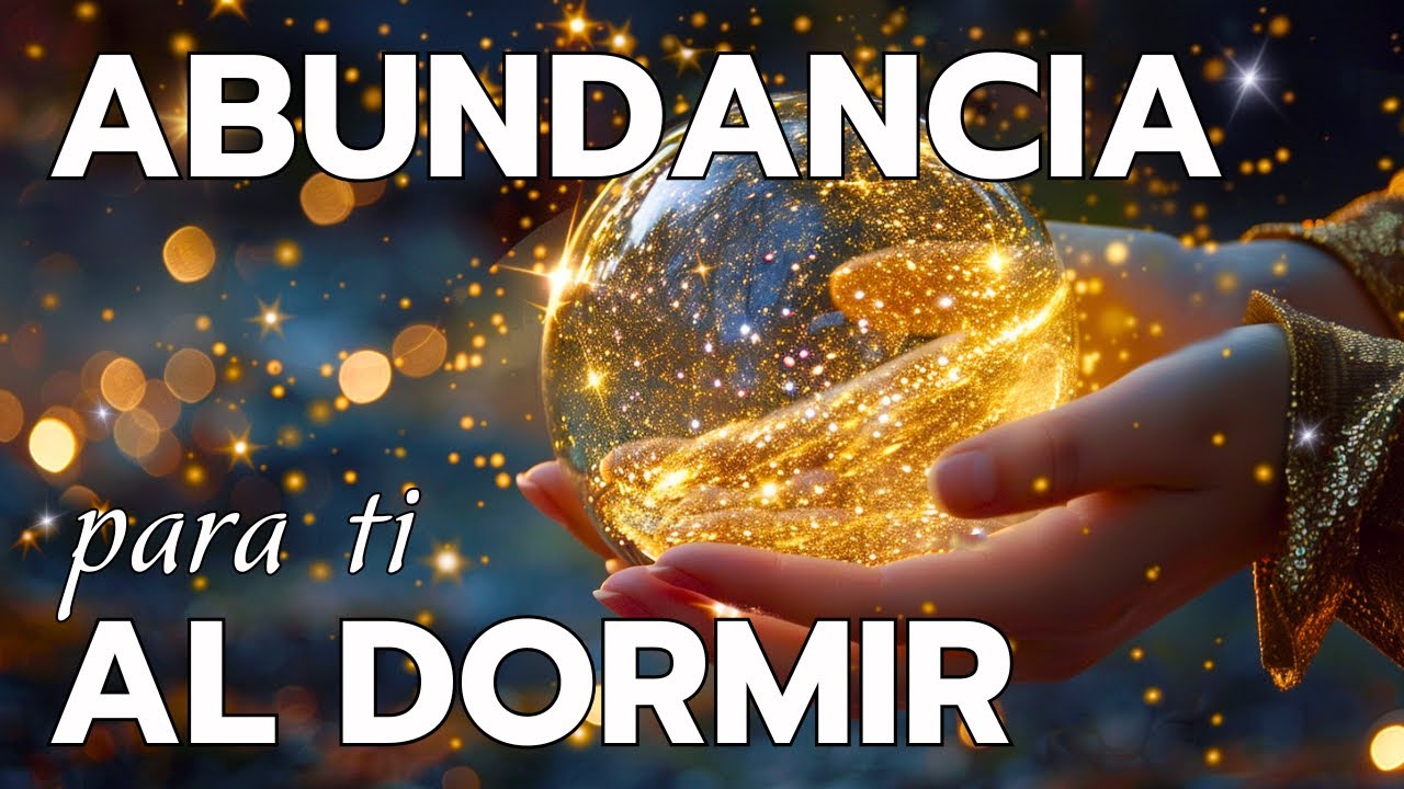 Atrae ABUNDANCIA al DORMIR Profundo 🌟 Mix (Voz Humana Real VHR)