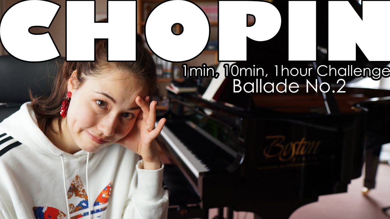 1Min, 10Min, 1Hour Challenge: Chopin Ballade No.2 in F Major, Op.38