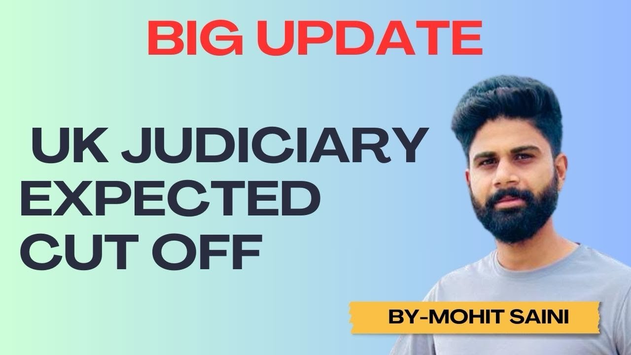 Uk Judiciary expected cutoff 2025 | Judiciary expected cutoff 2025 | Mohit Saini