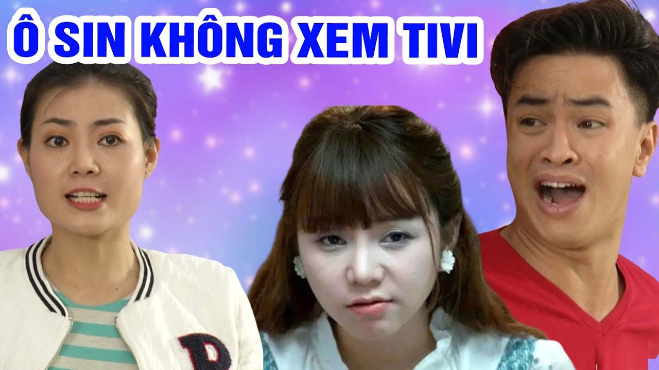 Phim hài 2025 - Ô SIN KHÔNG XEM TIVI - Phim hài mới nhất - Phim hài hay nhất 2025 - Trung ruồi 2025