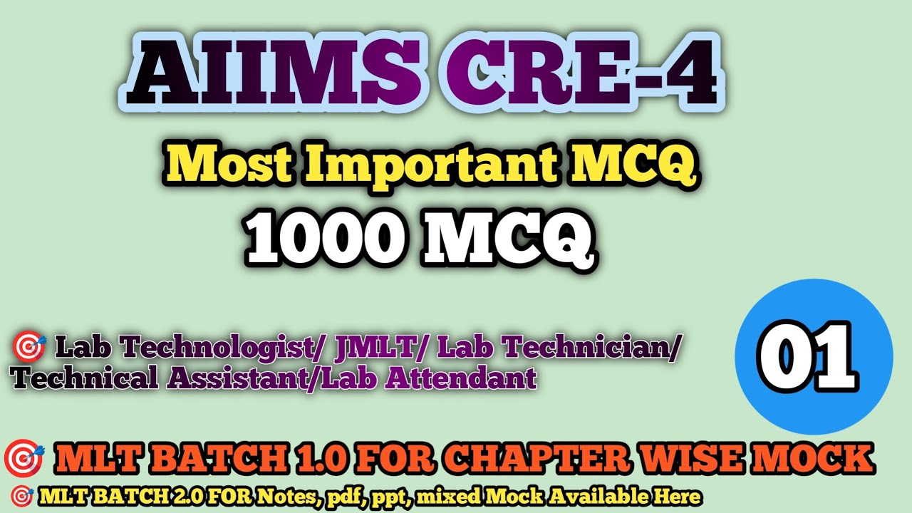 AIIMS CRE - 4 MLT  IMPORTANT MCQ I AIIMS CRE important Questions I MLT I Lab Technologist I TA I LA