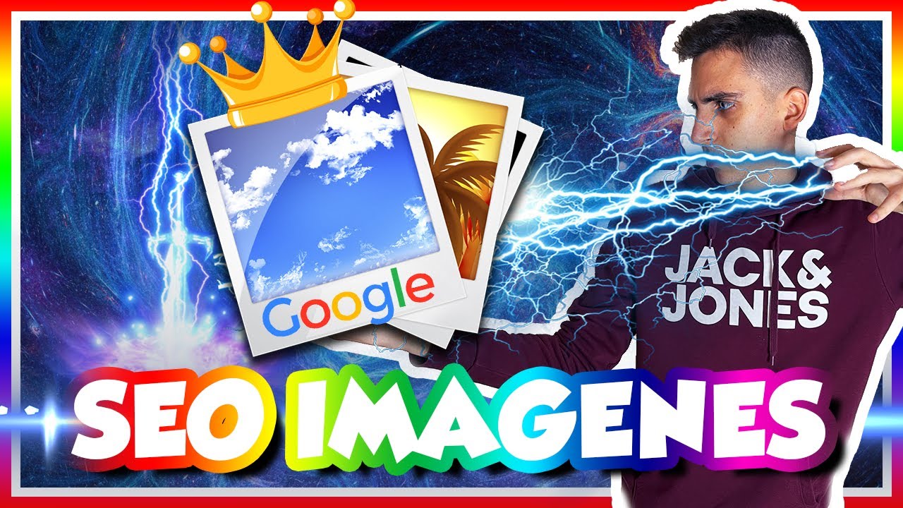 📸 SEO en IMÁGENES para POSICIONAR en Google (2023)