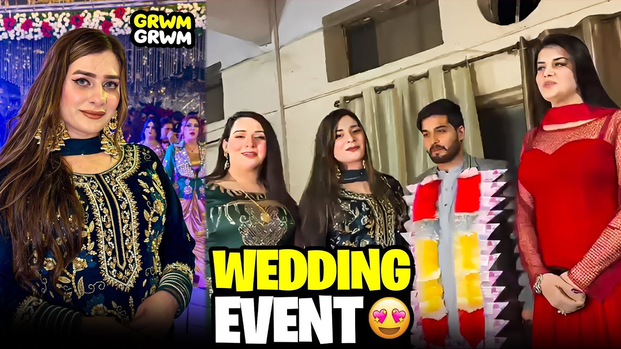 GRWM For Wedding🥰| Wedding Event 😍|Maya Khan Vlogs❤️