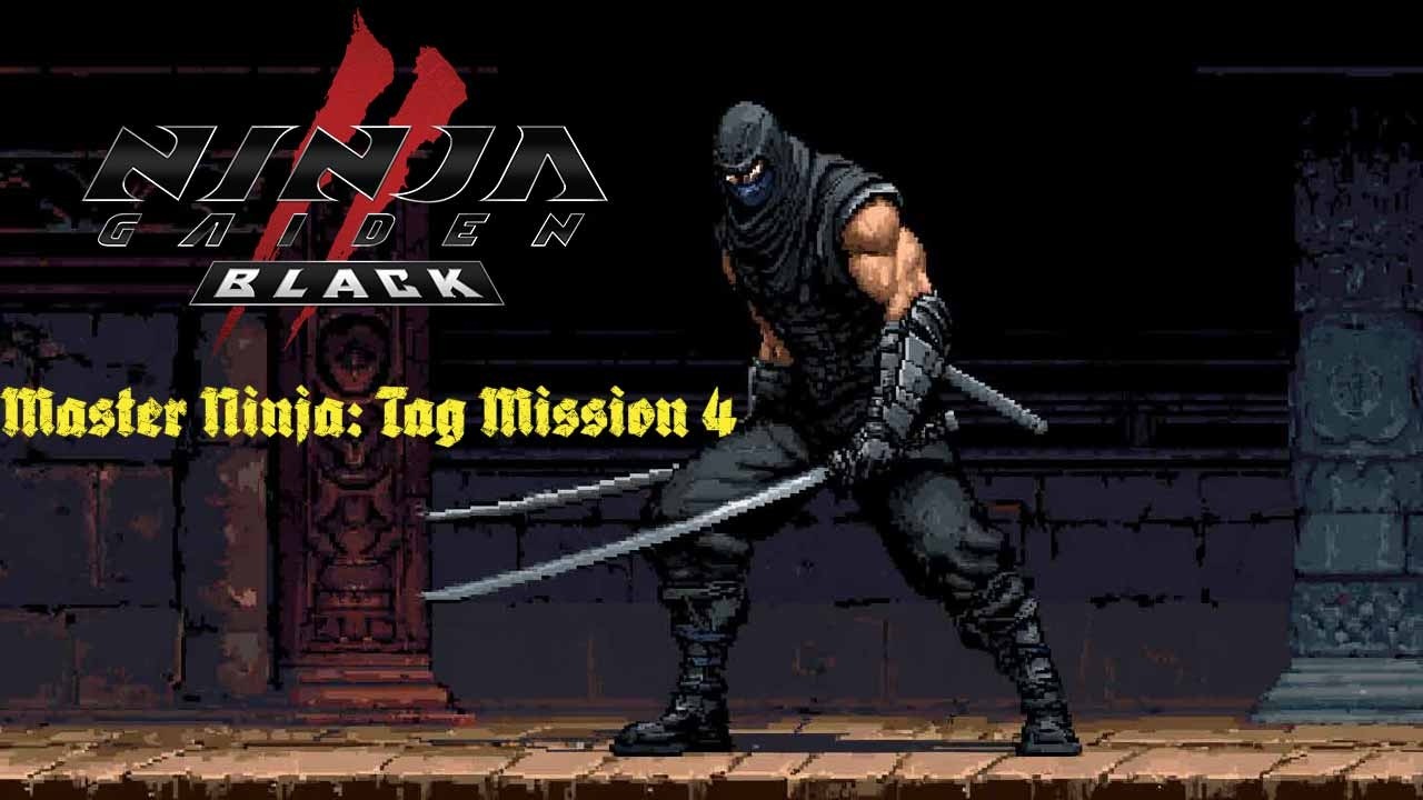 Ninja Gaiden 2: Black. Master Ninja Tag Mission 4