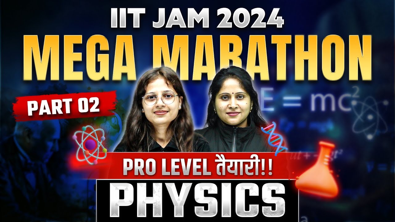 IIT JAM 2024 Exam - Physics in One Shot Important Topics Marathon || Part 2