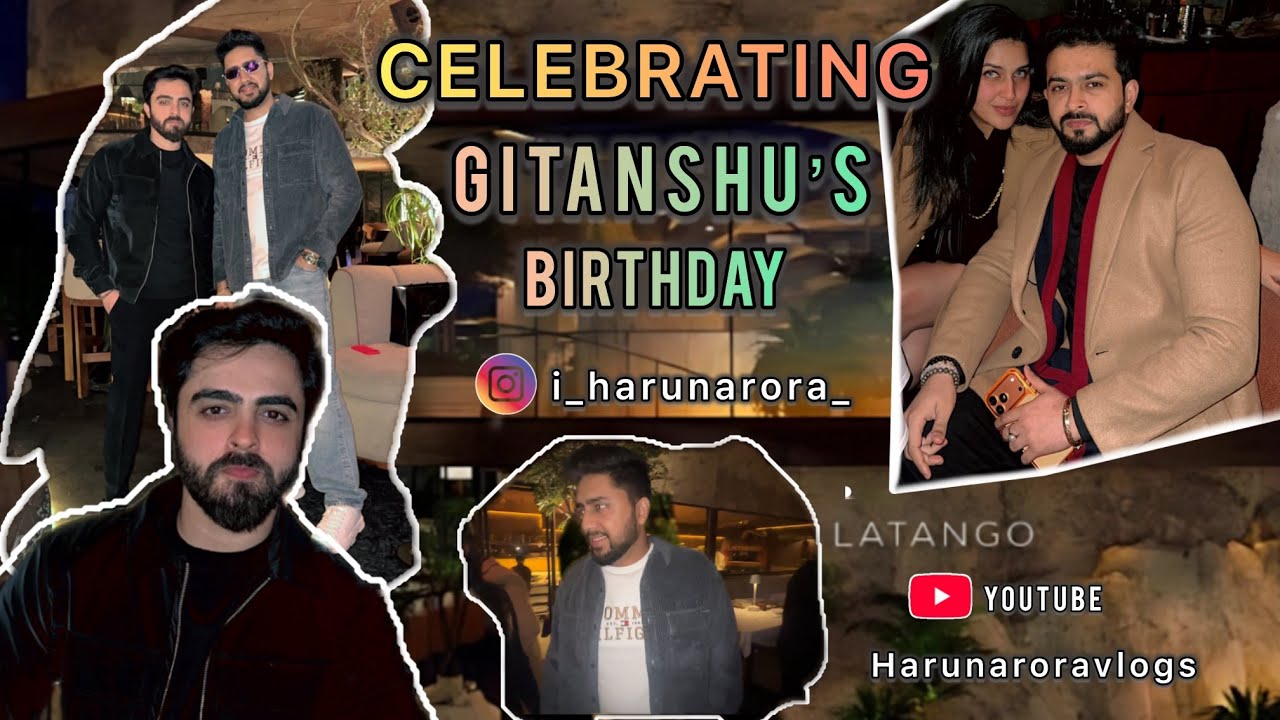 CELEBRATING || GITANSHU’S BIRTHDAY || HARUNARORA VLOGS 