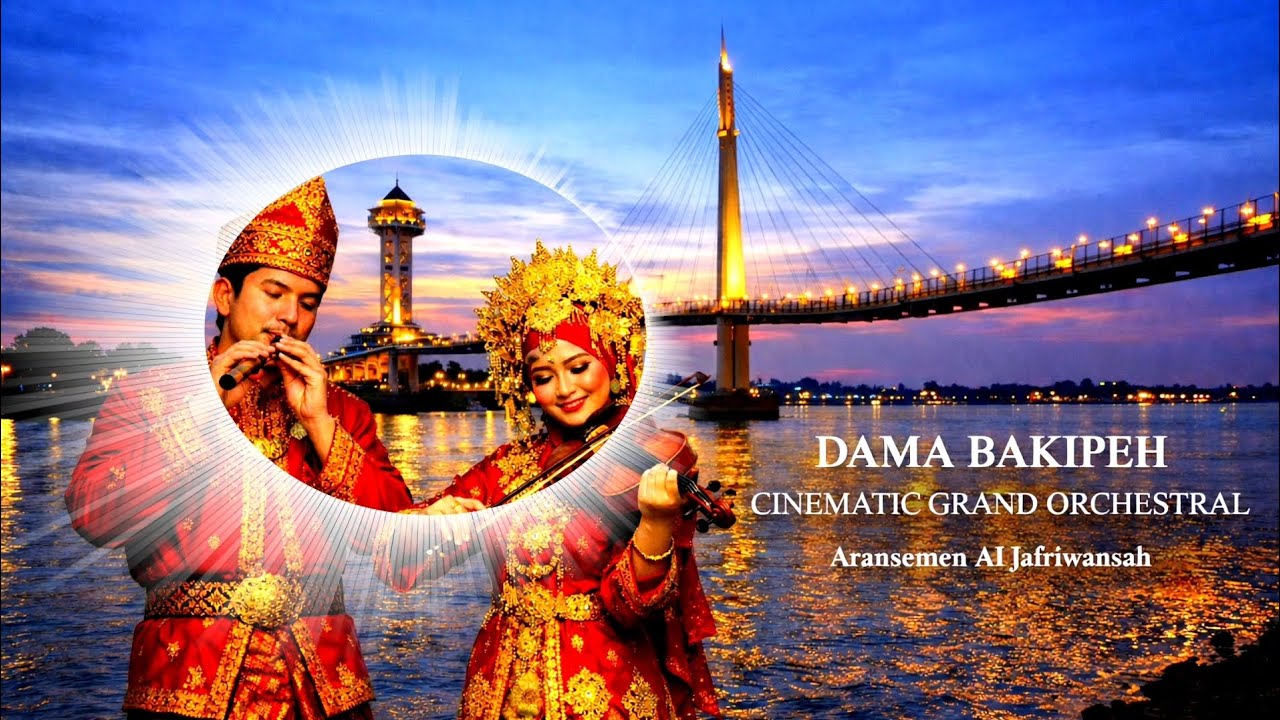 Dama Bakipeh – Orchestra Grand Cinematic | Lagu Daerah Jambi Versi Orkestra