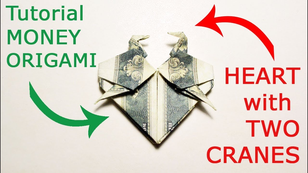 Money HEART with TWO CRANES Origami Dollar Tutorial DIY Folded No glue and tape