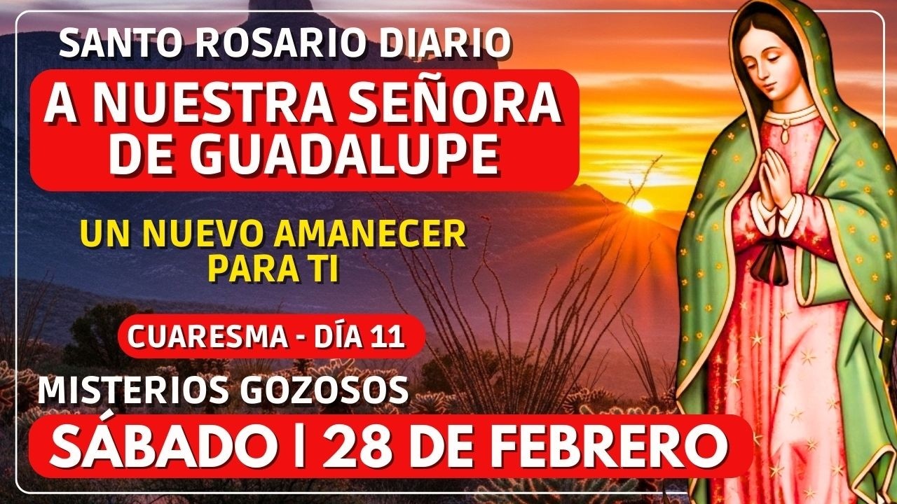 Después de días DIFÍCILES… Dios te REGALA un NUEVO AMANECER | SANTO ROSARIO DE HOY 28 DE FEBRERO