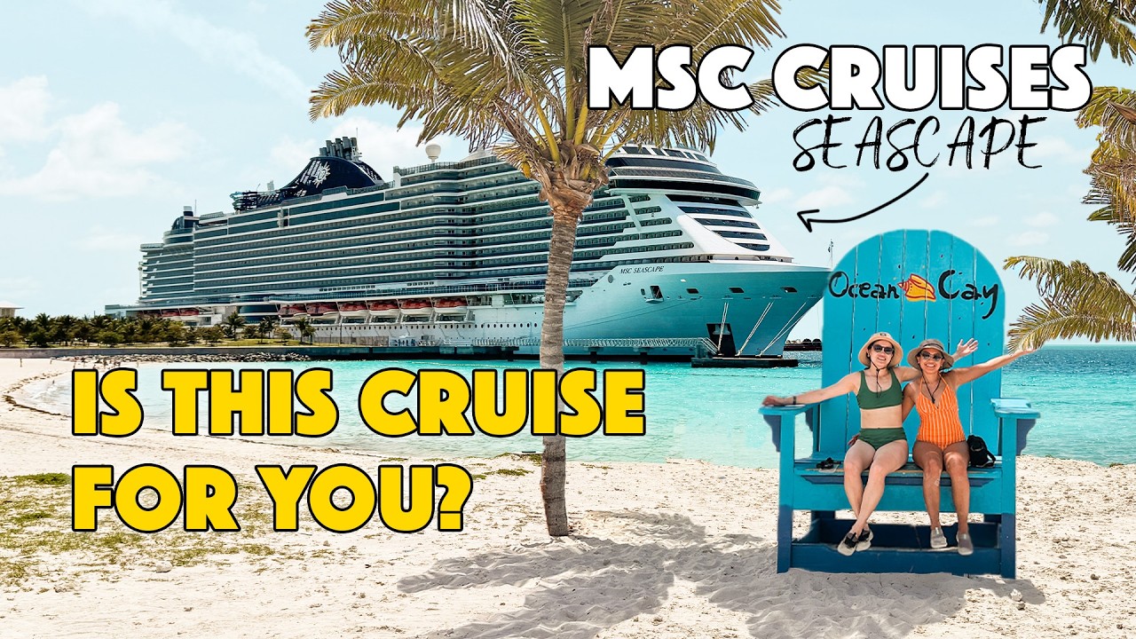 Our Cruise Experience: MSC Seascape & Ocean Cay Reviewed