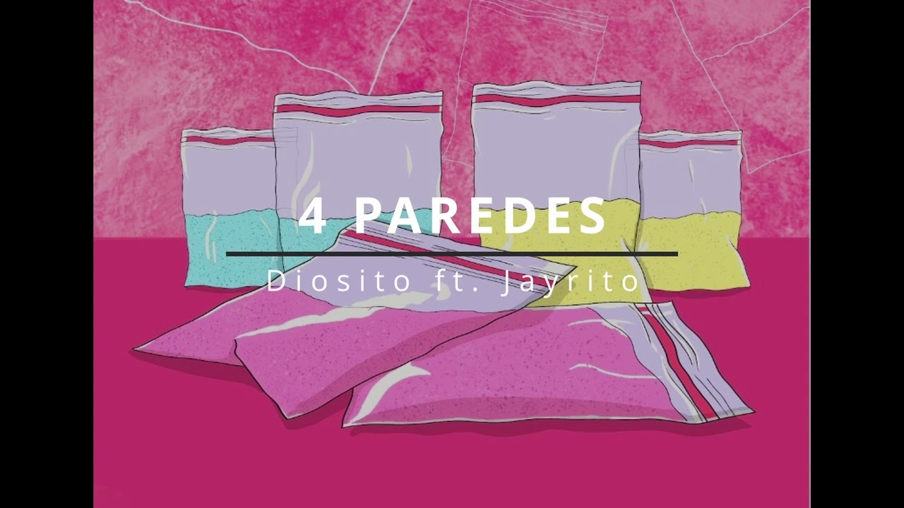 Diosito, Jayrito - 4 PAREDES