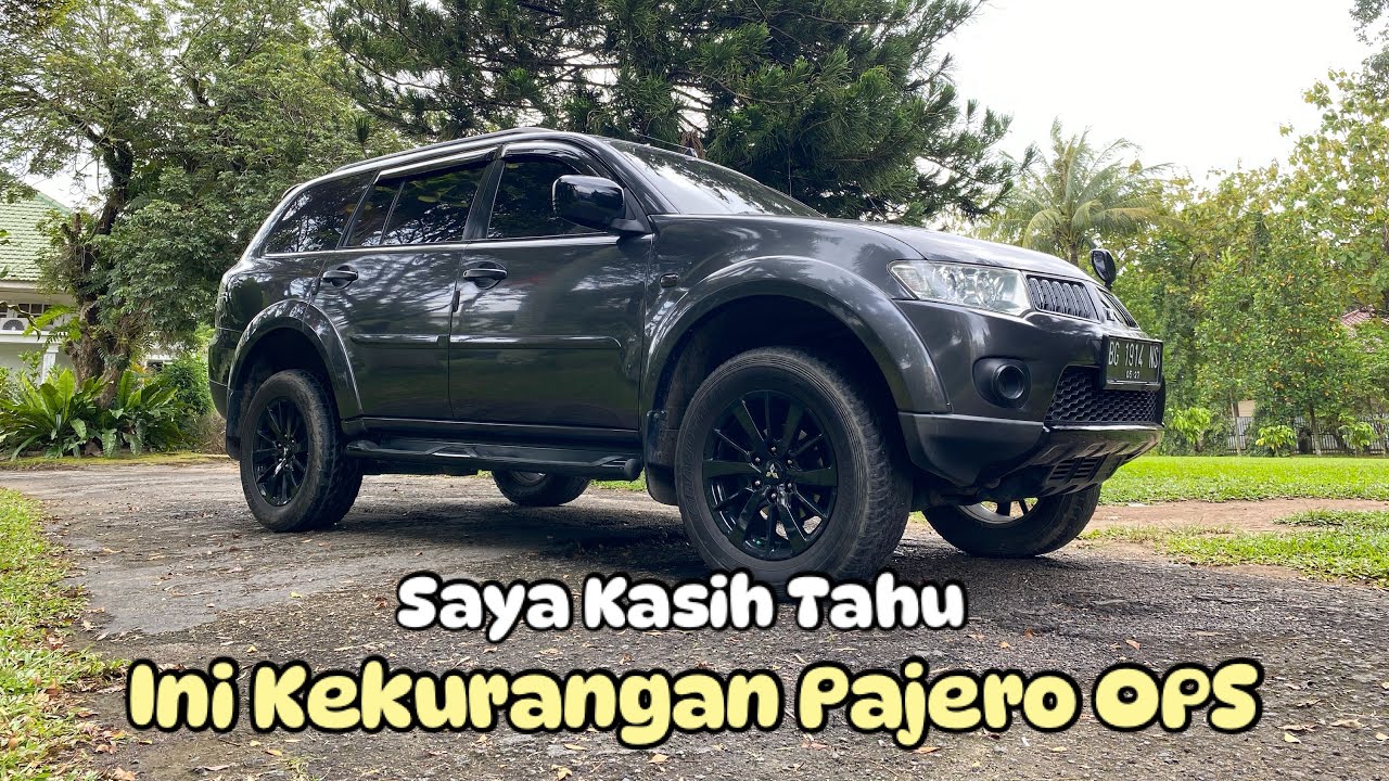 Kekurangan pajero sport exceed 2011