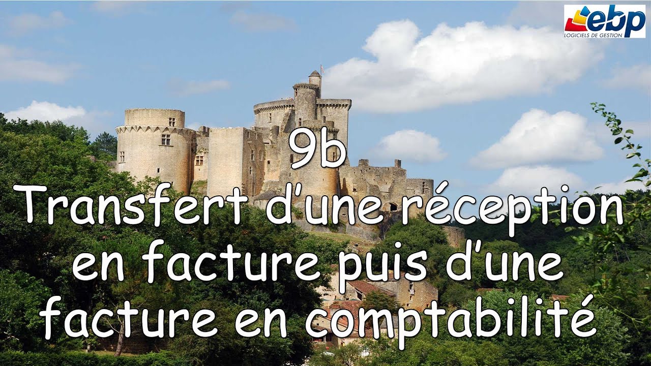 PGI EBP : Leçon 9b Transférer BR en facture  et Transfert d'une facture en comptabilité