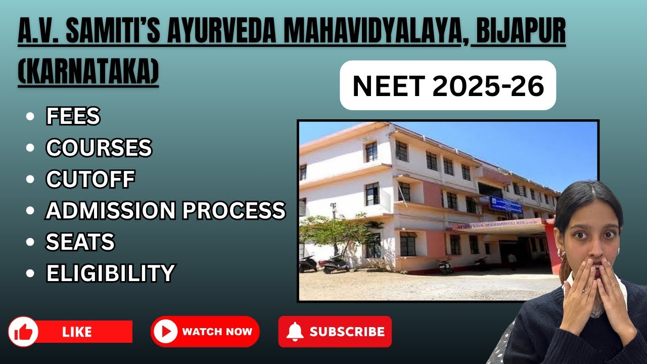 A.V. Samiti Ayurveda Mahavidyalaya Bijapur | BAMS Admission 2025 | Fees, Seats, Facilities