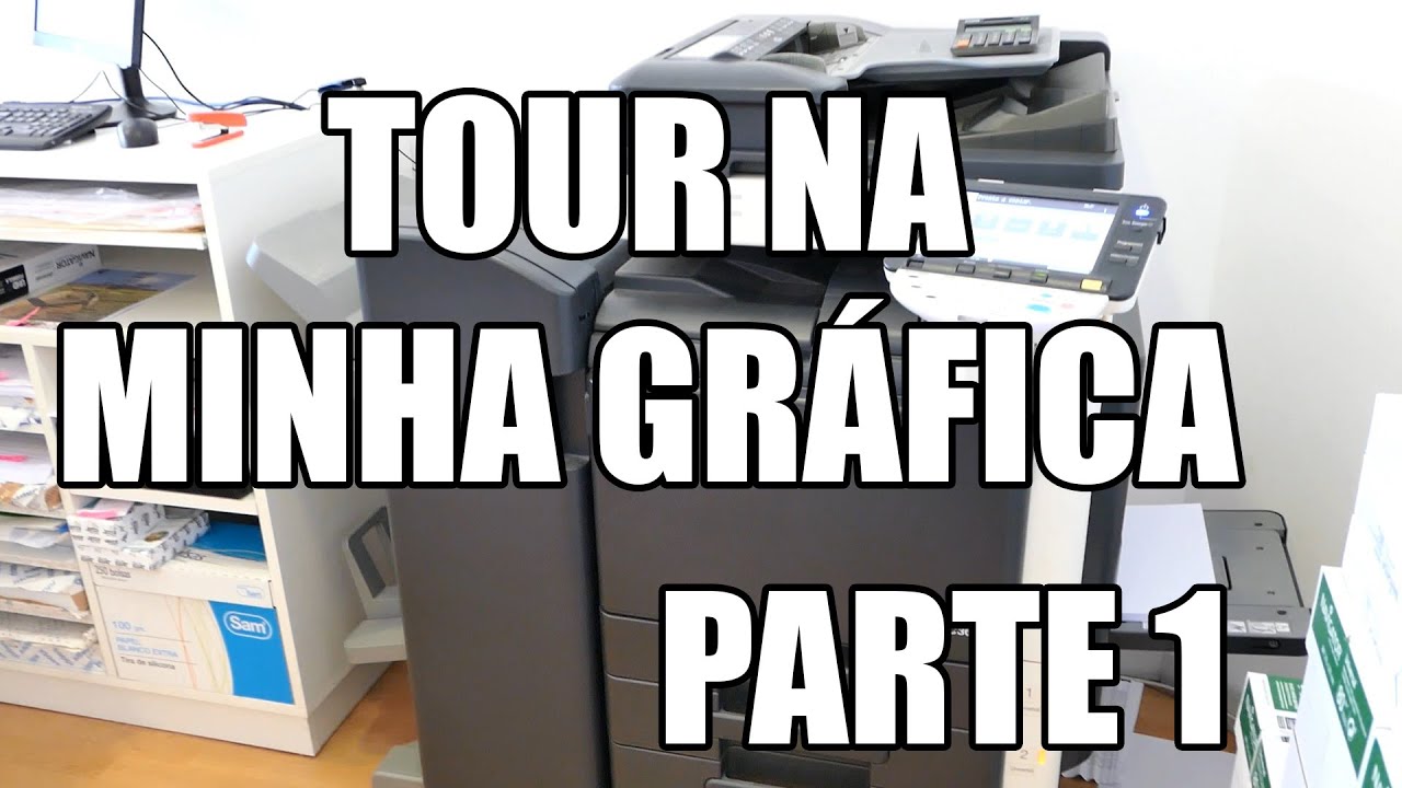 Conheça Minha Gráfica Rápida! PARTE 01