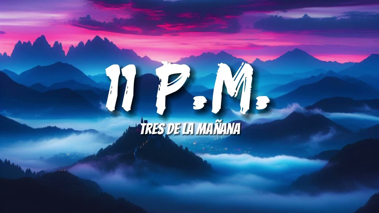 Maluma - 11 P.M. (Letras/Lyrics)