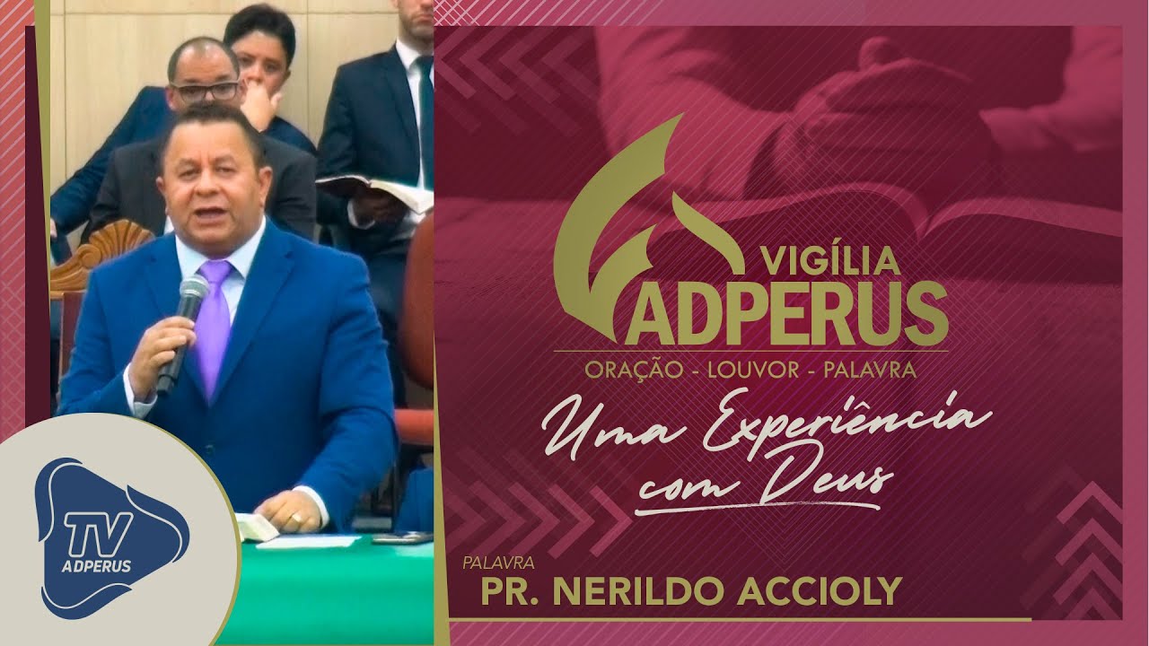 Vigília AD Perus Catedral: Pr. Nerildo Accioly