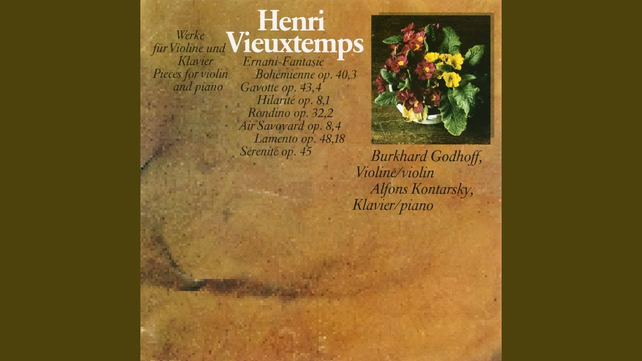 Vieuxtemps: 3 Fantasias on Themes from Verdi Operas, Op. 29: No. 2, Ernani