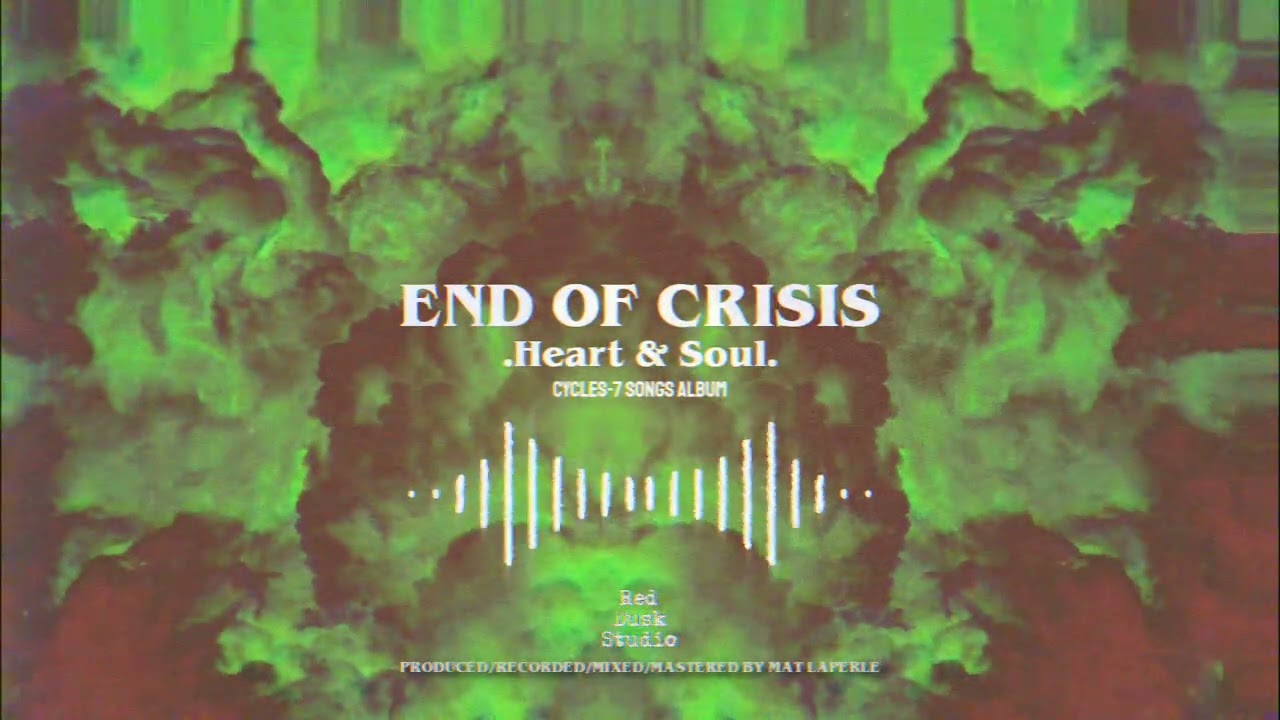 END OF CRISIS - Heart & Soul (2026 remix) | Montreal/Quebec 🎵Metalcore