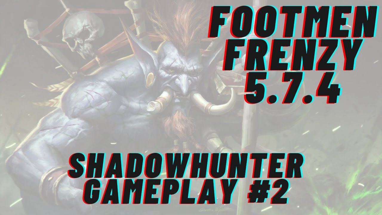 Footmen Frenzy 5.7.4 -- Shadowhunter Gameplay Game #2