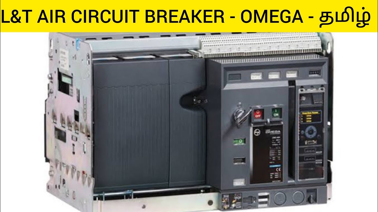 L&T AIR CIRCUIT BREAKER - OMEGA