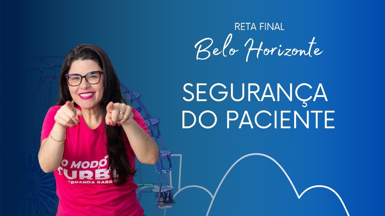 Reta Final Belo Horizonte - Segurança do Paciente