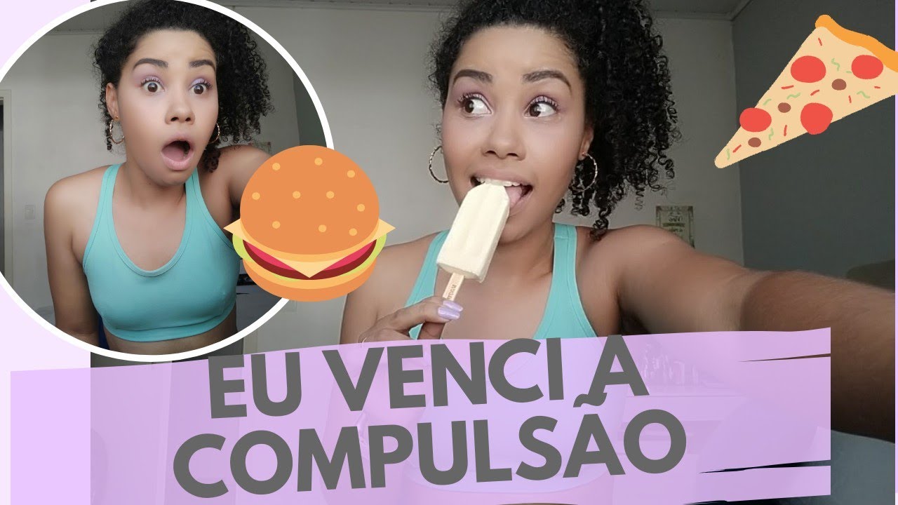 COMO EU VENCI A COMPULS&Atilde;O ALIMENTAR