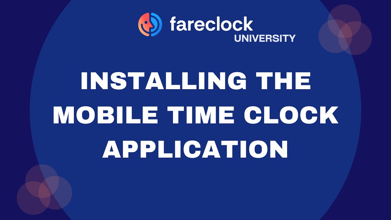 A New Worker's Guide to Installing the Mobile Time Clock App