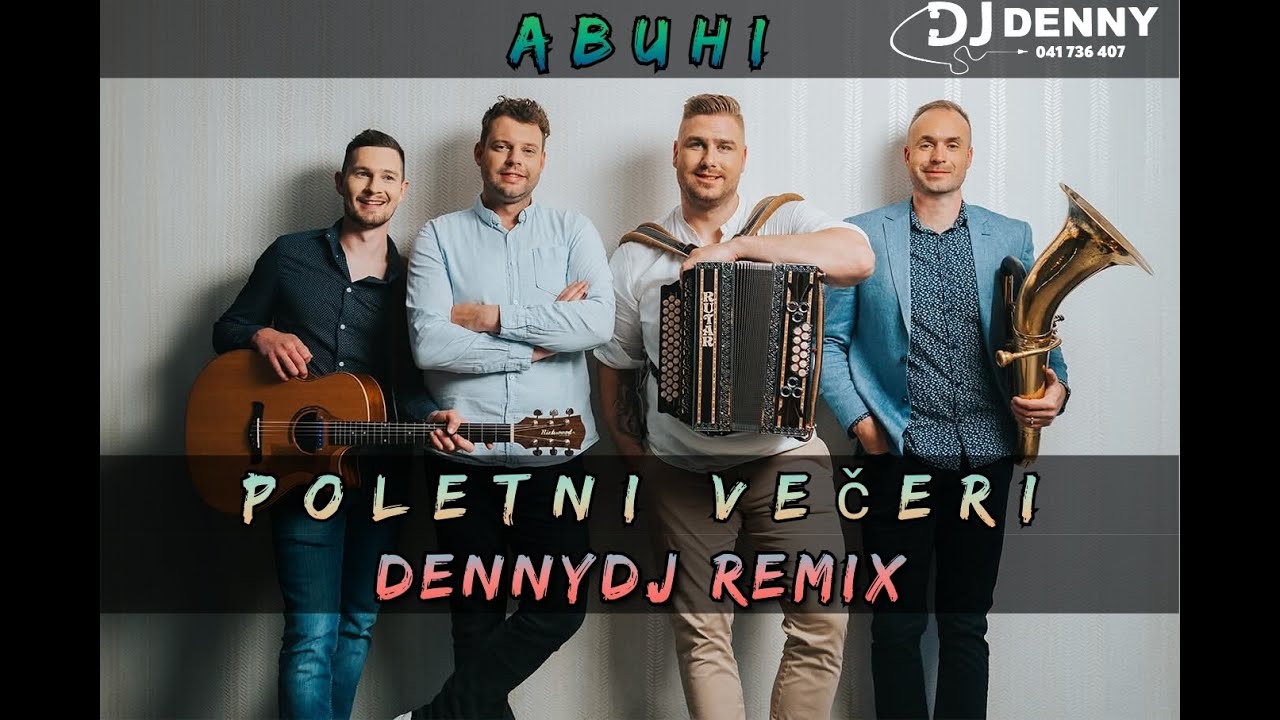 ABUHI - Poletni večeri  ( DennyDJ REMIX 2026 )