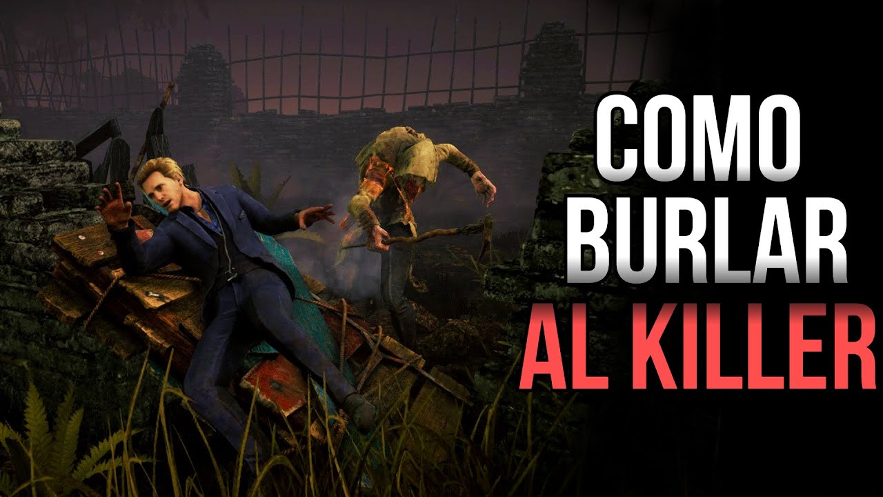 ¿CÓMO BURLAR AL KILLER? | Dead By Daylight