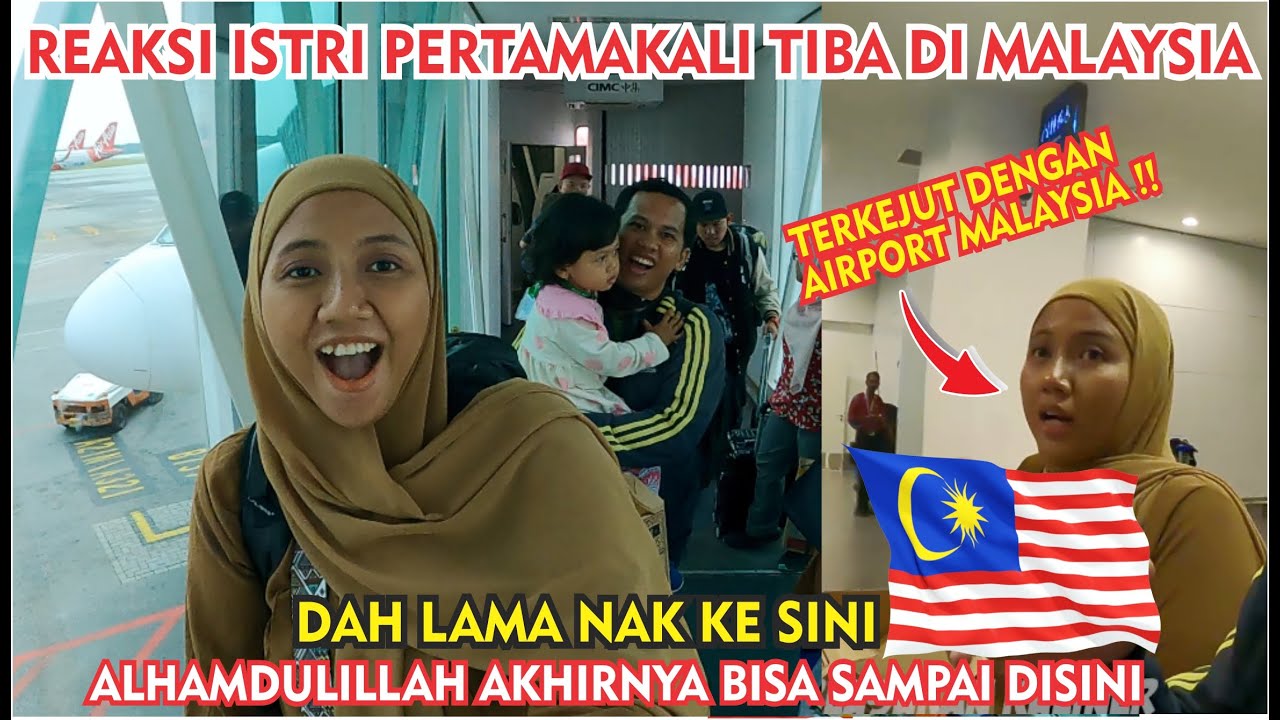 MIMPI TERWUJUD! REAKSI ISTRI, PERTAMAKALI TIBA DI MALAYSIA, AIRPORT MALAYSIA KLIA2 (Part.2)