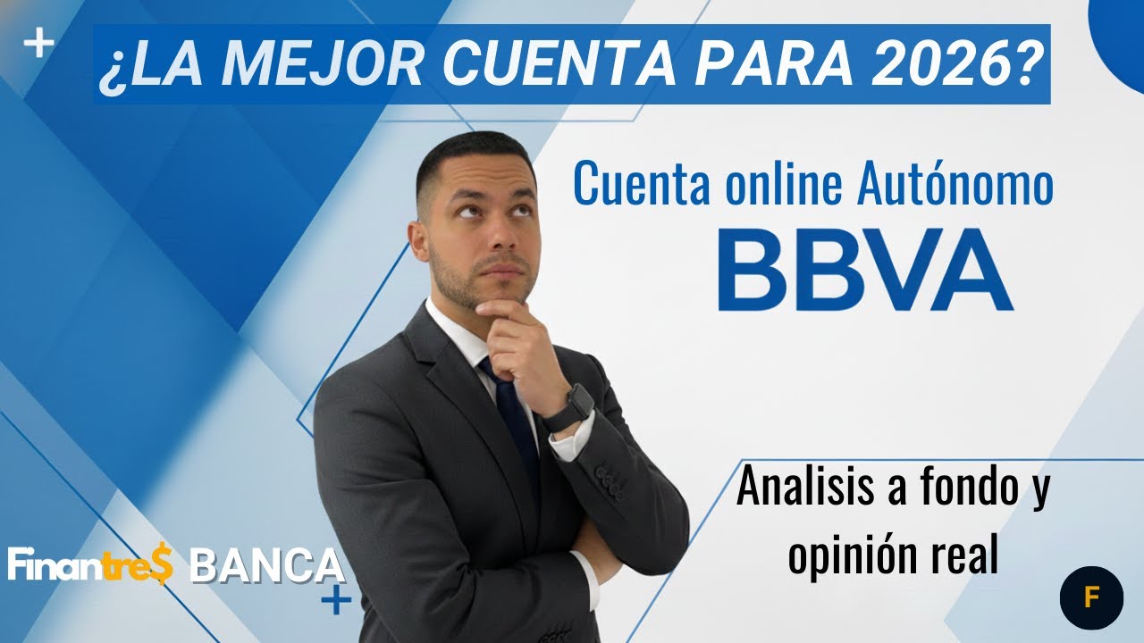 Cuenta Aut&oacute;nomos BBVA: hasta 720&euro; por domiciliar tu cuota &iquest;La mejor opci&oacute;n para 2026?