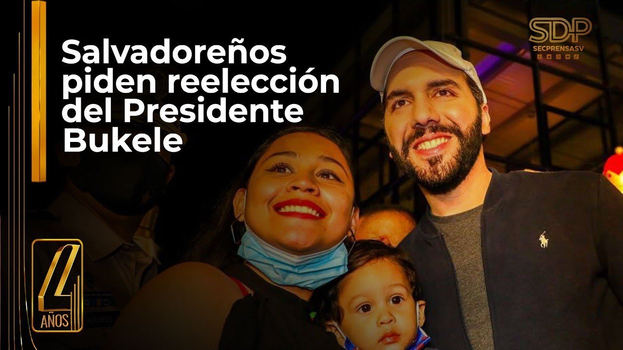 Salvadoreños piden reelección del Presidente Bukele
