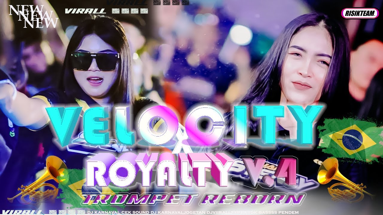 DJ TROMPET VELOCITY REBORN X ROYALTY JEDAG JEDUG TERBARU KARNAVAL 2025 | RISIK TEAM • RICKO PILLOW