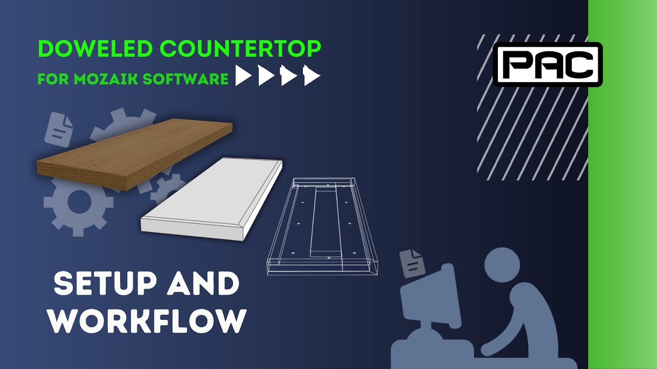 PAC Download - Doweled Countertop - SETUP & WORKFLOW