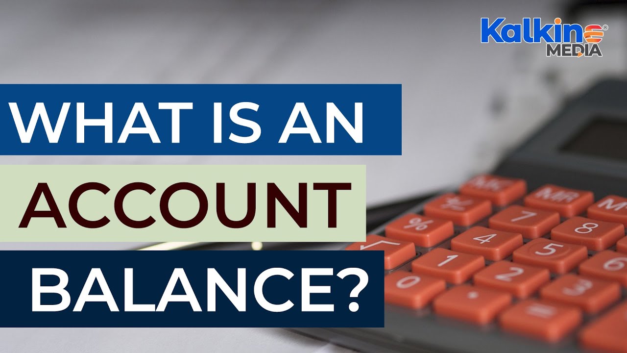 What is an account balance?