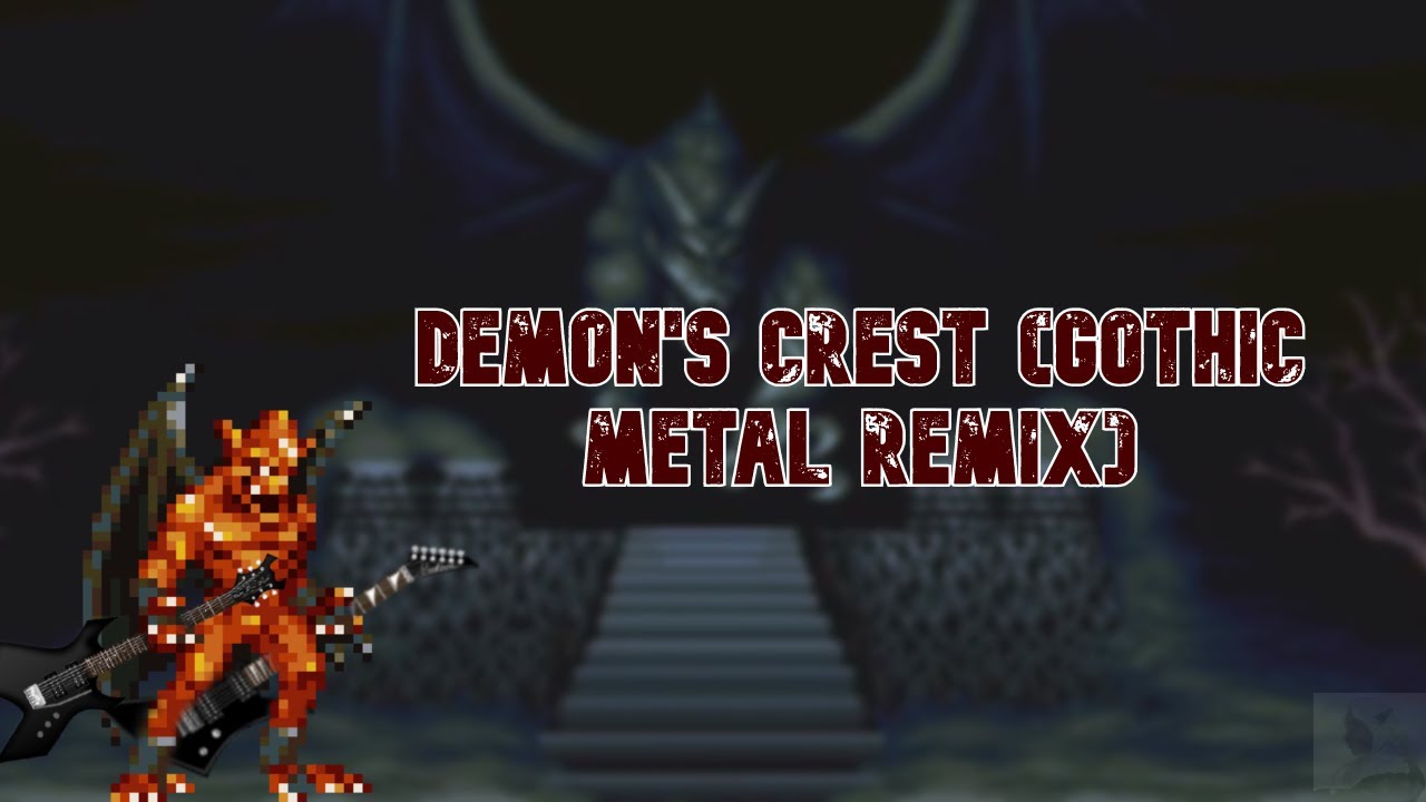 Demon's Crest (the Gothic Metal Remix)
