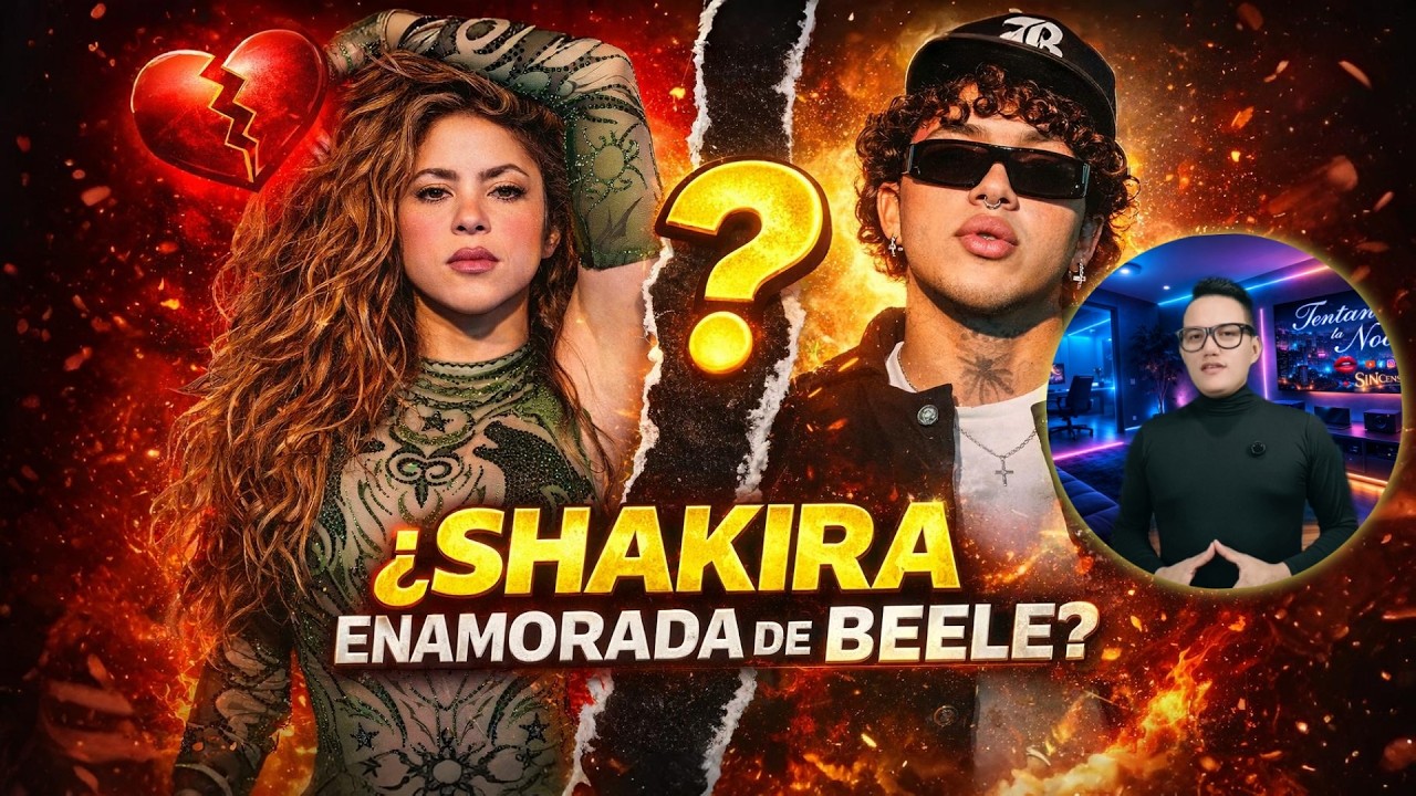 Shakira y Beéle el rumor que desata polémica y divide las redes