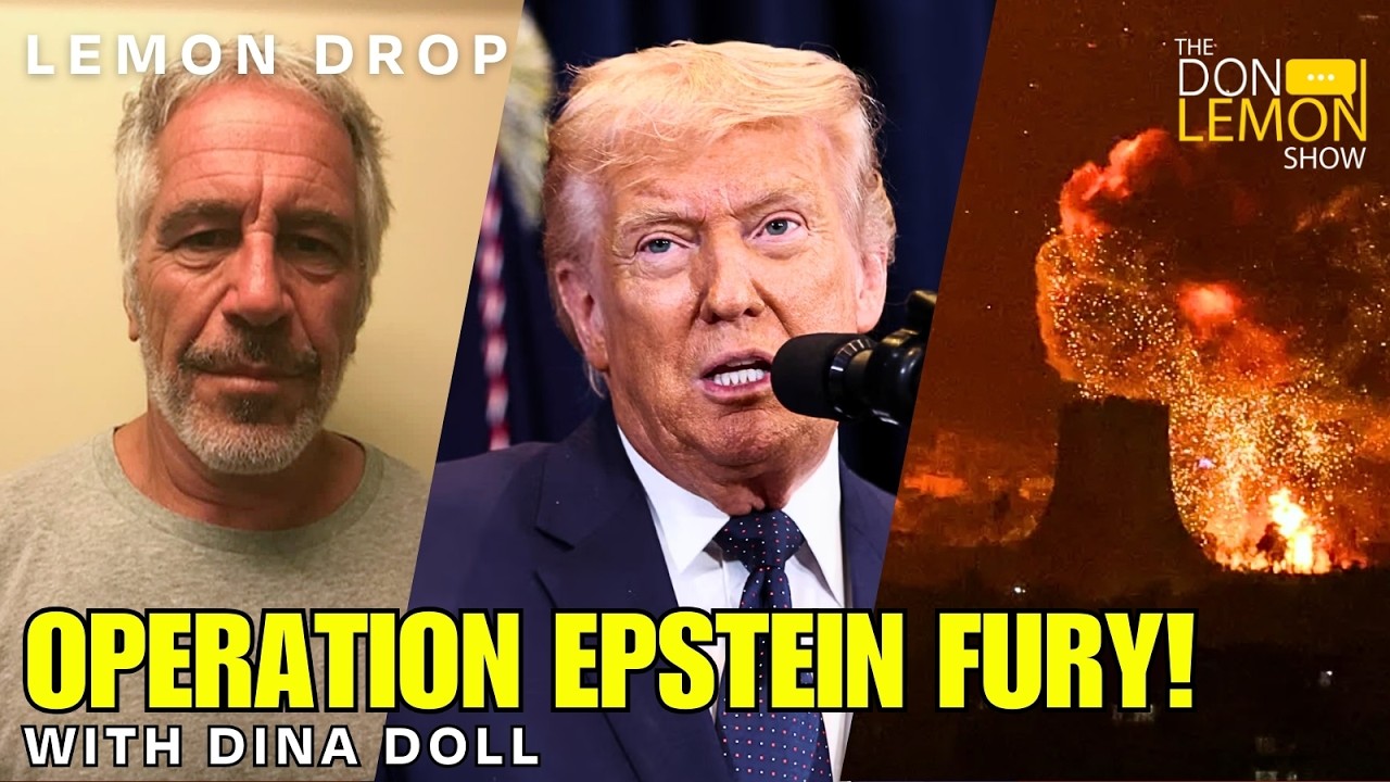 LEMON DROP | Is The Iran War Donald Trump's Epstein Distraction!?