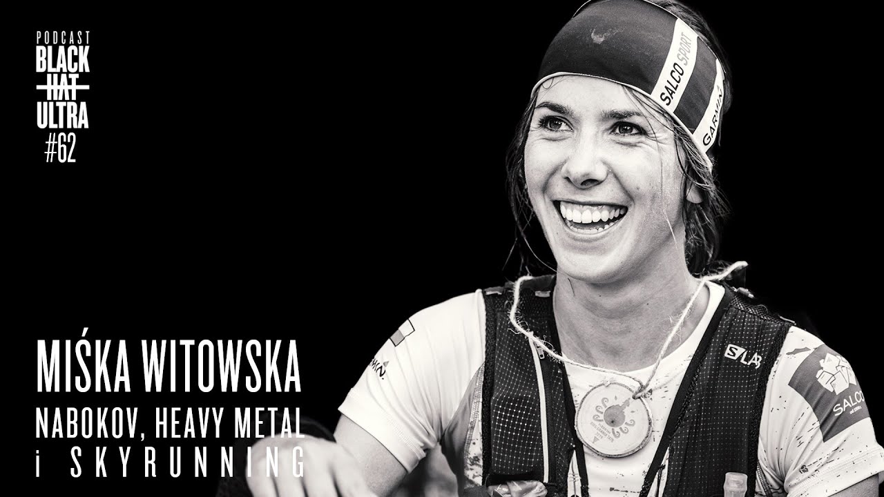 #62 Miśka Witowska: biegaczka górska - 