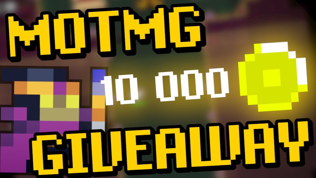 RotMG HUGE MotMG GIVEAWAY! 10 000 GOLD, 10 ST CHEST!