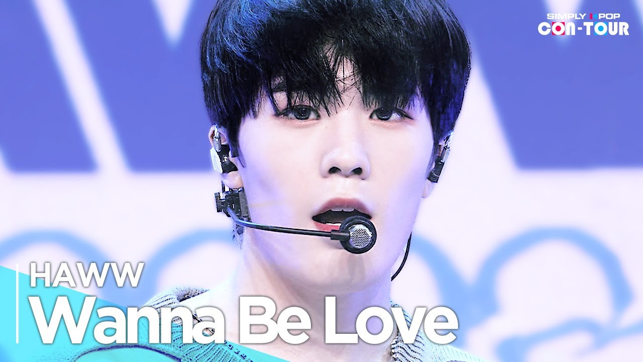 [Simply K-Pop CON-TOUR] HAWW(하우) - ‘Wanna Be Love’ _ Ep.564 | [4K]