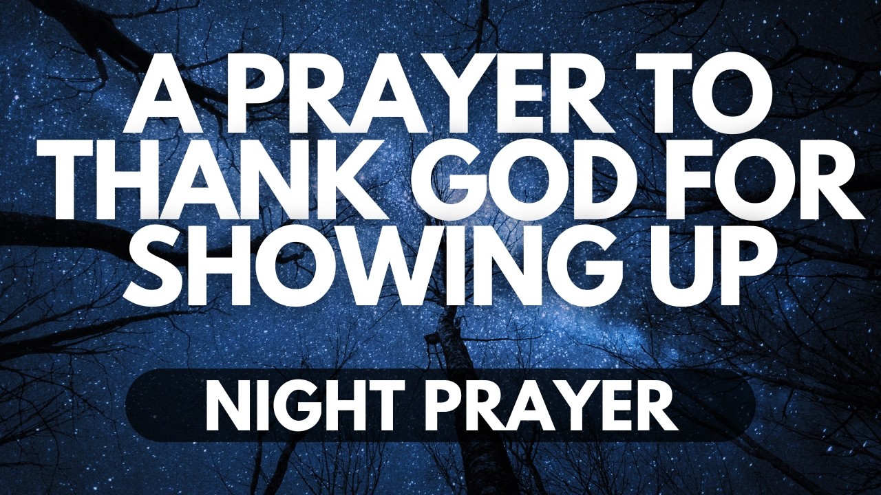 Thank You, Lord | A Night Prayer of Gratitude for Answered Prayers