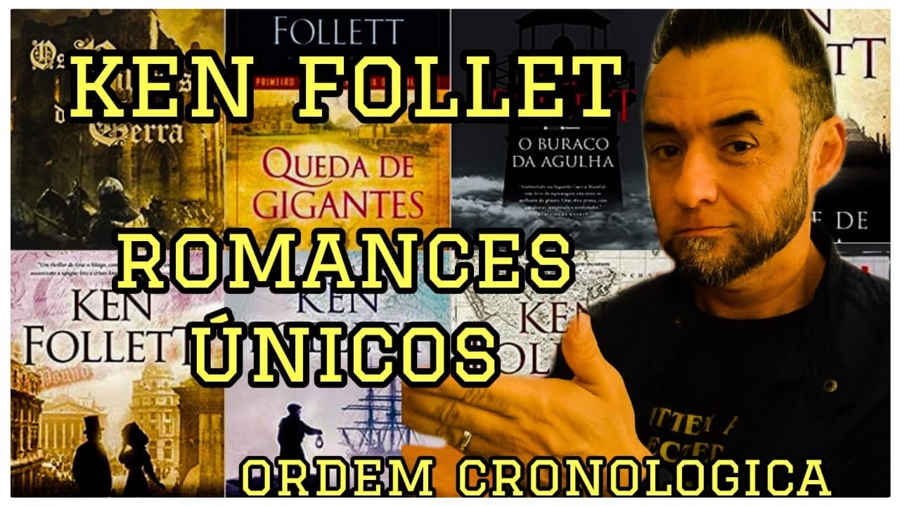 MELHORES LIVROS PARA LER: KEN FOLLET - ORDEM CRONOLOGICA