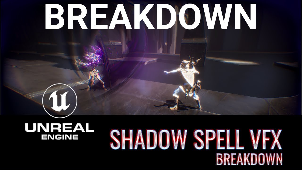 ShadowSpell VFX Breakdown - Realtime VFX / Games