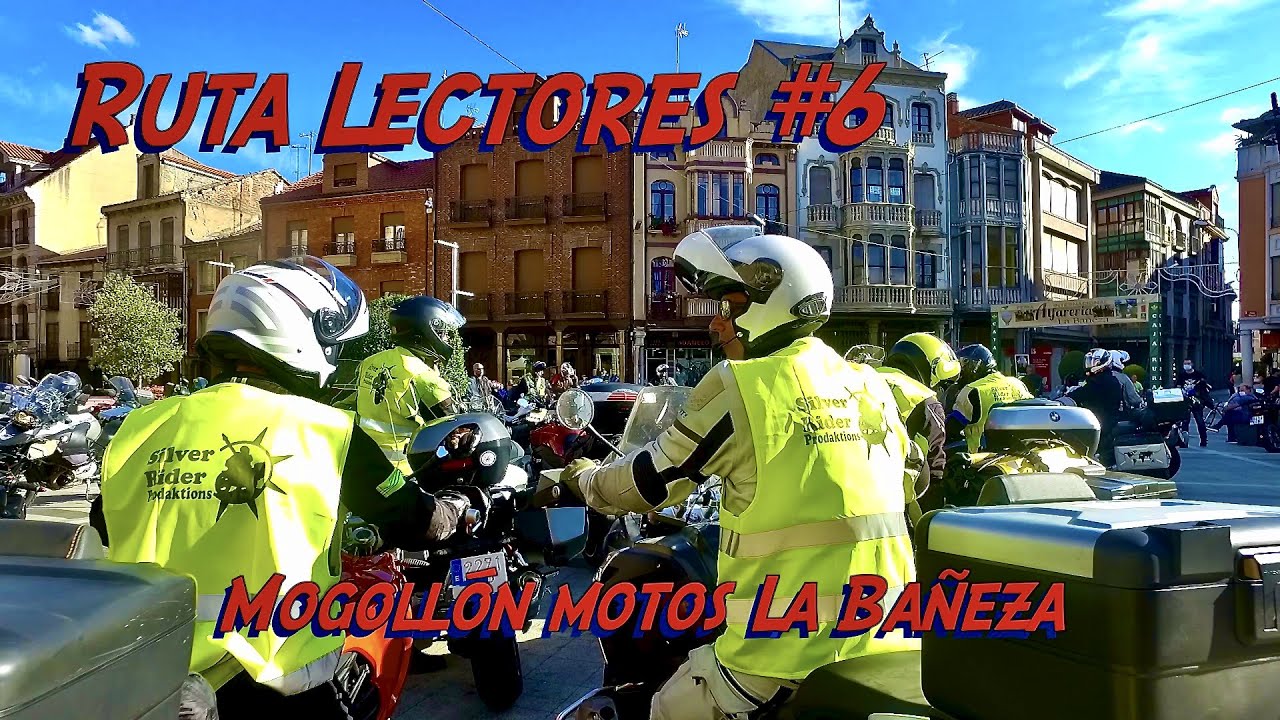Ruta Lectores #6 Mogollón de motos La Bañeza